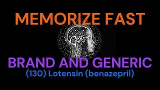 (130) Lotensin (benazepril) How to memorize fast - brand and generic drug names