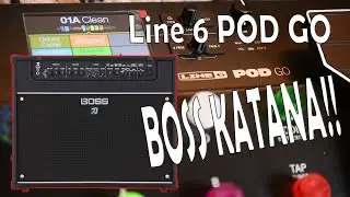 Line 6 POD GO through a BOSS KATANA!! How to set it up!