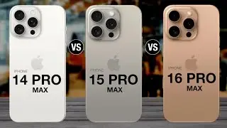 iPhone 14 Pro Max Vs iPhone 15 Pro Max  Vs iPhone 16 Pro Max