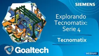 [Webinar] Explorando Tecnomatix: Serie 4