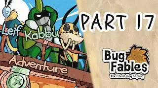 【Bug Fables: The Everlasting Sapling】Part 17 Gameplay Walkthrough 1440p || No Commentary