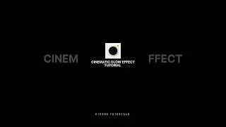 CINEMATIC GLOW EFFECT TUTORIAL #prequelapp #gloweffect #edit