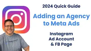 2024 Adding Agencies to Facebook & Meta Ad Accounts, Instagram Ads