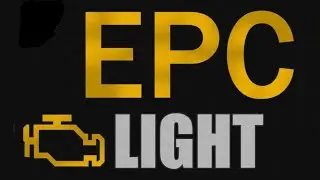 How to Fix & Reset Electronic Power Control (EPC) Warning Light Stays On or Flashing | EPC Light On