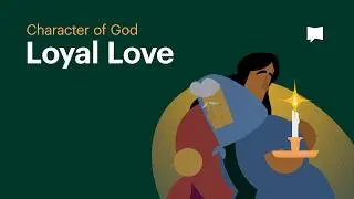 God Loves You, But What Does That Mean? (According to the Bible)