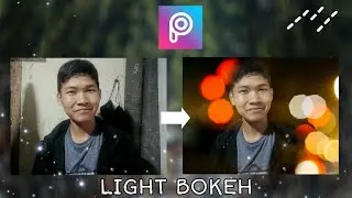 Cara Edit Foto Light Bokeh | 