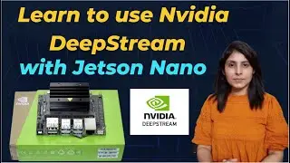 How to use Nvidia DeepStream with Jetson Nano | step by step tutorial