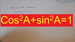 Cos squared A + Sin squared A = 1 (Proof)