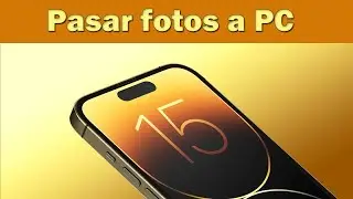 Como pasar fotos de iPhone 15 Pro Max a PC