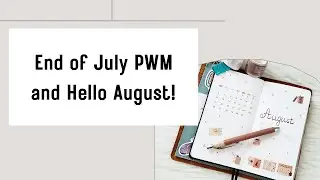 Plan With Me July Closeout + Welcome August #bujo
