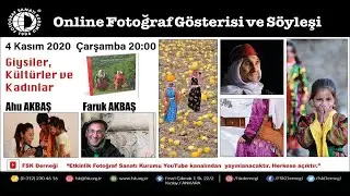 Online Etkinlik - Ahu AKBAŞ ve Faruk AKBAŞ - Giysiler, Kültürler ve Kadınlar