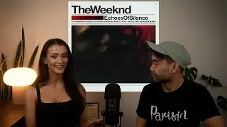 My Wife Reacts To The Weeknd — Echoes Of Silence