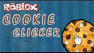 Cookie clicker in roblox - part 1?