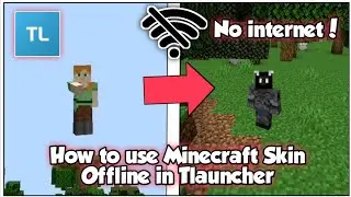 How to use your Minecraft Skin Offline in Tlauncher! (Any version)