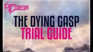 The Dying Gasp Trial Guide - FFXIV