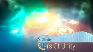 DJ Striden - Stars Of Unity [Future Bass]