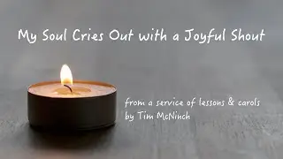 My Soul Cries Out with a Joyful Shout