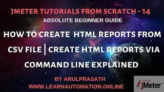 JMeter Tutorials | 14 | How to generate HTML reports from CLI mode & from csv file | HTML dashboard