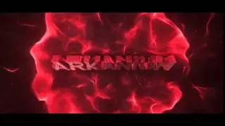 ◃INTRO▹ ✝ ARKANIUM ✝ ◃ by KaneDzN ▹
