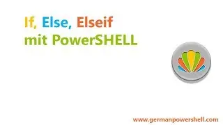 If, Else, Elseif | PowerSHELL 5.1 deutsch german