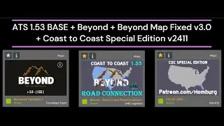 ATS 1.53 BASE + Beyond + Beyond Map Fixed v3.0 + Coast to Coast Special Edition v2411