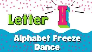 Letter I Freeze Dance | Movement Break | Alphabet Activities