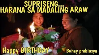 SUPRISENG HARANA SA MADALING ARAW/HAPPY BIRTHDAY ATE AGGING
