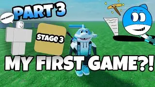 Stage 3 Has Begun! (Part 3 of My Roblox Game)