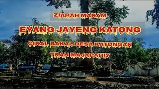 #jejaksejarah ZIARAH MAKAM JAYENG KATONG CIKAL BAKAL DESA KATONGAN TRAH MAJAPAHIT