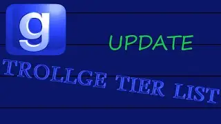 GMOD Trollge Tier List! **UPDATE**