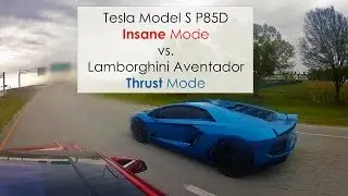 Tesla Model S P85D vs Lamborghini Aventador: Insane vs Thrust mode