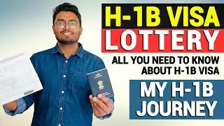 How to get H-1B Visa | H-1B Visa lottery | My H-1B Journey