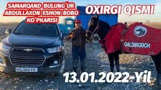 OXIRI SAMARQAND BULUNGʻUR ABDULLAXON ESHON BOBO KOʻPKARISI 13.01.2022. ULOQ KOʻPKARI.