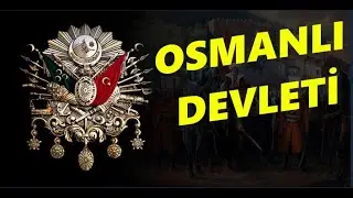 OSMANLI İMPARATORLUĞU KURULUŞ - YIKILIŞ / VİDEO HARİTA - GÖRSEL