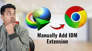 How To Manually Add IDM Extension In Google Chrome - Add Internet Download Manager Extension