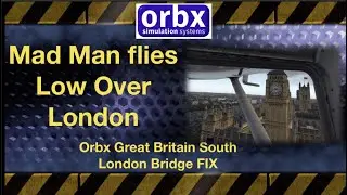 Orbx Great Britain South London Bridge FIX