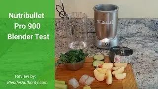 Nutribullet Pro 900 Blender Demo and Green Smoothie Test
