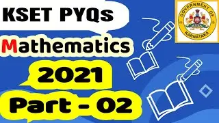 KSET Previous year Questions Solutions Mathematics 2021 - Part 02 (In Kannada) 🗞️📜