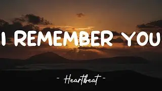I Remember You - Skid Row (Lyrics) 🎵