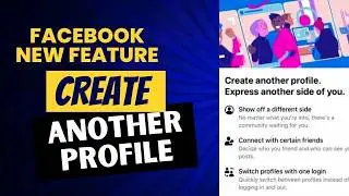 Create Another Profile - Facebook New Feature