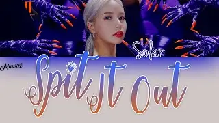 SOLAR (솔라) – 'SPIT IT OUT' (뱉어) | Tradução/Legendado (Color Coded Lyrics Han/Rom/PT-BR)