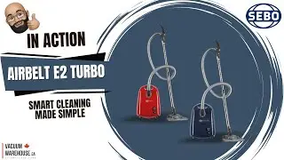Explore the SEBO Airbelt E2 Turbo: Smart Cleaning Made Simple - Vacuum Warehouse