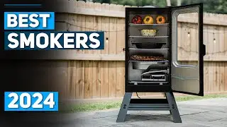 Best Smoker 2024 - Top 5 Best Smokers 2024