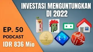 16 Jenis Investasi yang Menguntungkan di 2022 | Podcast DBI Ep. 50