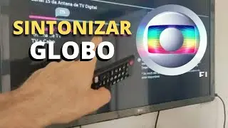 ✅Como SINTONIZAR GLOBO como colocar os CANAIS na TV🇧🇷