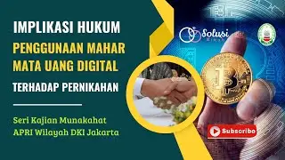 IMPLIKASI HUKUM PENGGUNAAN MAHAR MATA UANG DIGITAL TERHADAP PERNIKAHAN