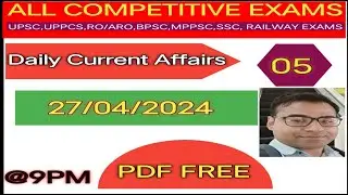 Daily Current Affairs ( 27 APR 2024)
