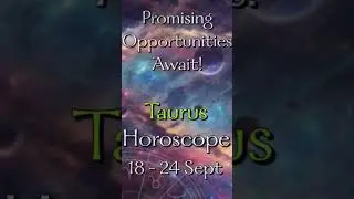 ♉️ Taurus Weekly Horoscope September 18-24th