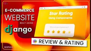 Creating Reviews and Star Rating Feature in Django  |  E-commerce  Website using Django | EP. 20