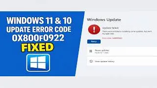 How To Fix Windows Update Error Code 0X800f0922 In Windows 11 And 10